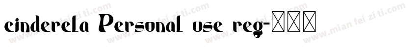cinderela Personal use reg字体转换
